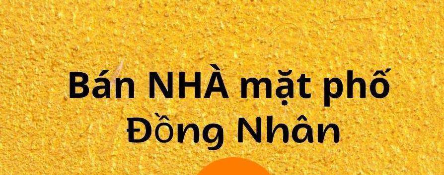Bán nhanh căn nhà mặt phố Đồng Nhân, Hà Nội